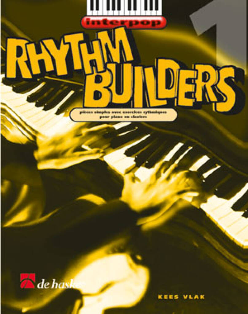 Rhythm Builders 1 : Pièces simples avec exercices rythmiques pour pian