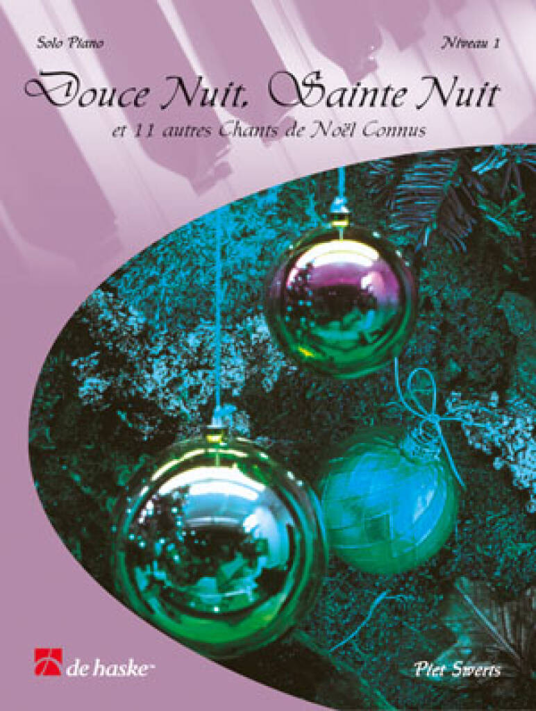 Douce Nuit, Sainte Nuit - Niveau 1 : et 11 autres Chants de Noël Connus