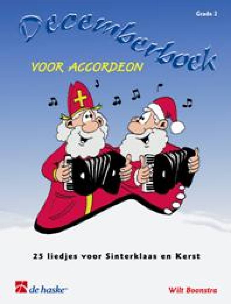 Decemberboek voor accordeon : 25 liedjes voor Sinterklaas en Kerst