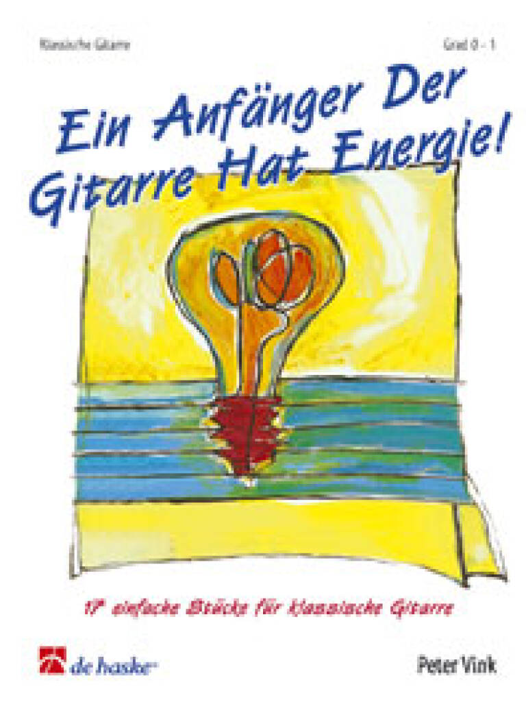 Ein Anfänger Der Gitarre Hat Energie : 17 einfache Stücke für klassische Gitarre