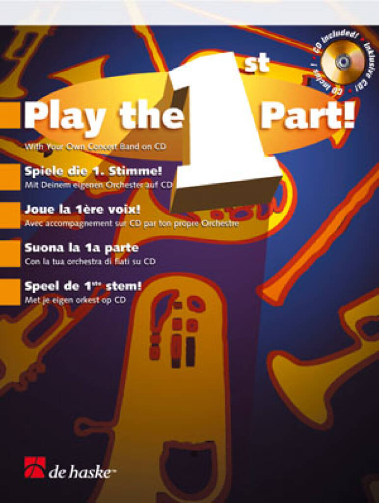 Suona la 1a Parte! : Con la tua orchestra di fiati su CD!