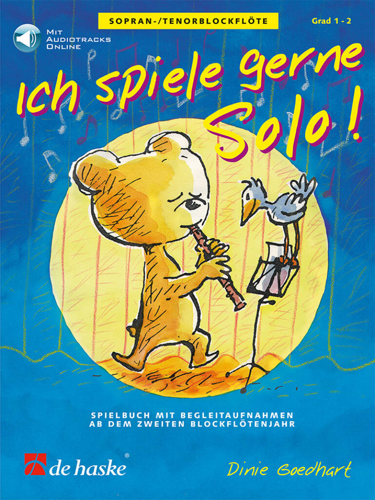 Ich spiele gerne Solo! : Spielbuch ab dem zweiten Blockflötenjahr