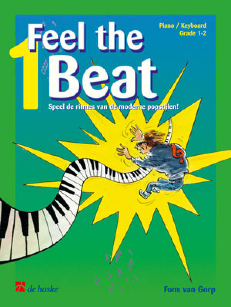 Feel the Beat 1 : Speel de ritmes van de moderne popstijlen!