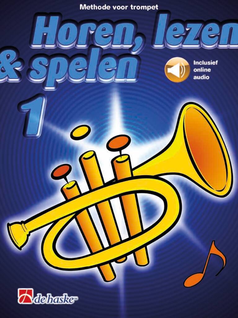 Horen, lezen & spelen 1 trompet : Methode voor trompet