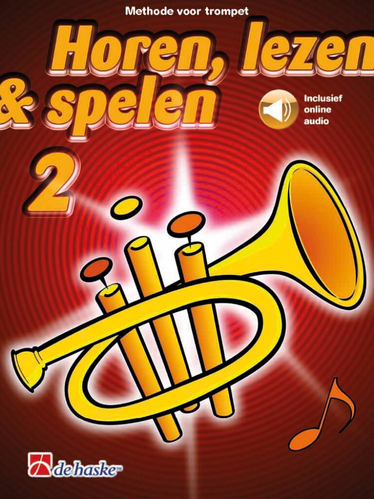Horen, lezen & spelen 2 trompet : Methode voor trompet