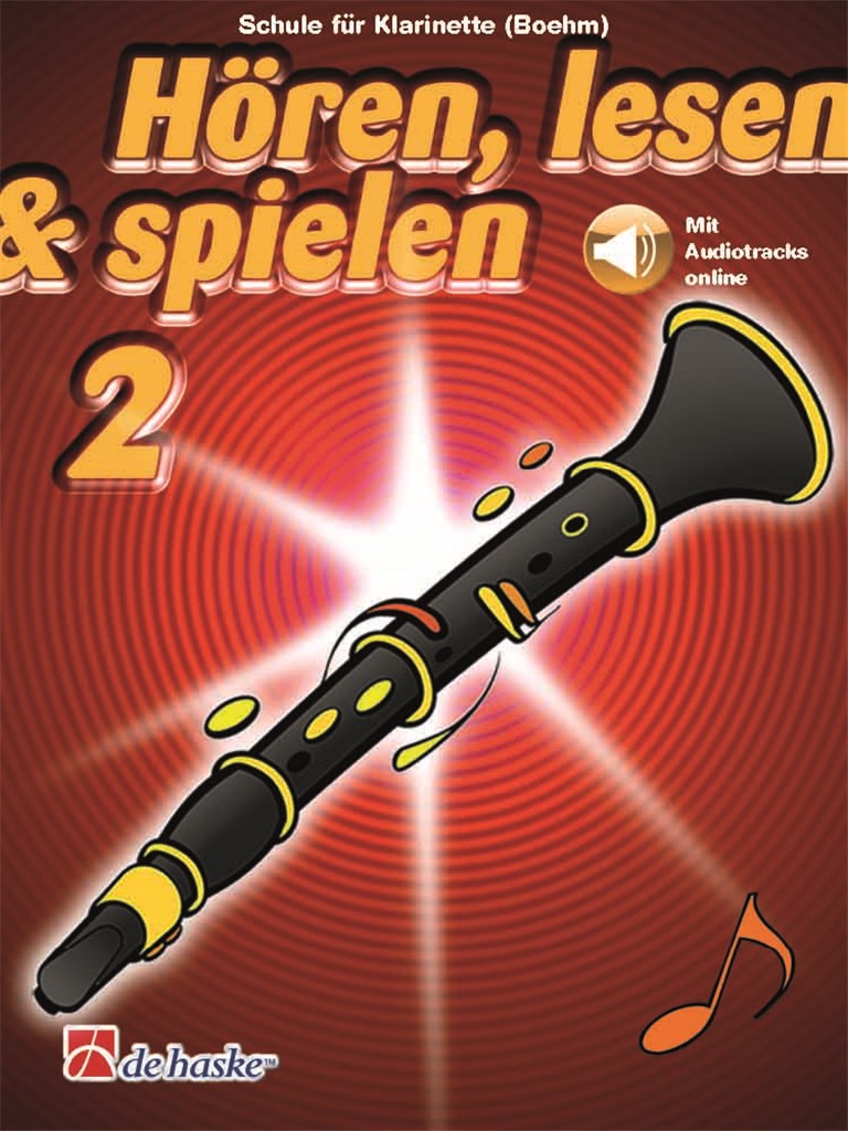 Hören, lesen & spielen 2 Klarinette (Boehm) : Schule für Klarinette (Boehm)