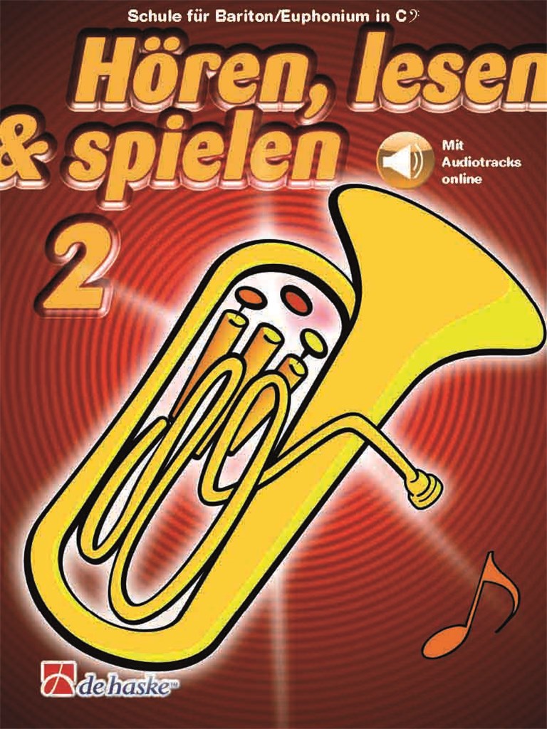 Hören, lesen & spielen 2 Bariton/Euphonium in C BC : Schule für Bariton/Euphonium in C BC