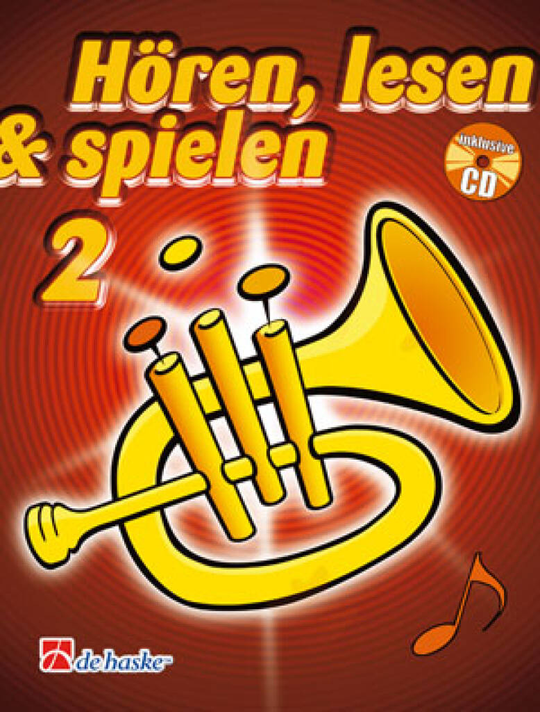 Hören, Lesen & Spielen 2 Flügelhorn : Schule für Flügelhorn