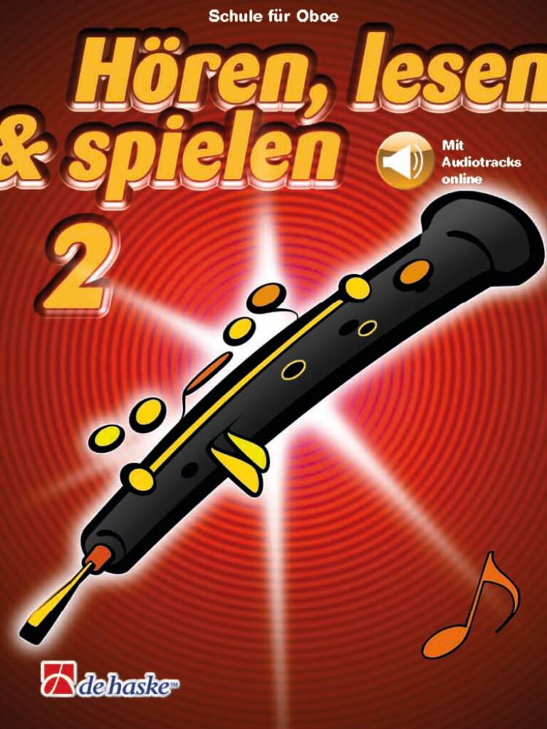 Hören, lesen & spielen 2 Oboe : Schule für Oboe