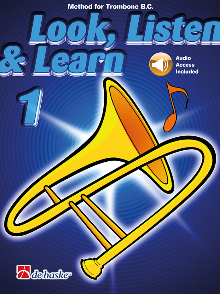Look, Listen & Learn 1 Trombone BC : Method for Trombone BC