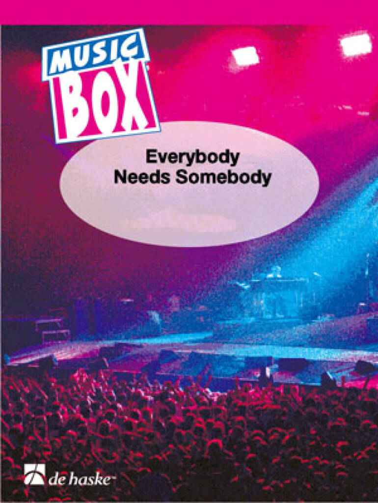 Everybody Needs Somebody