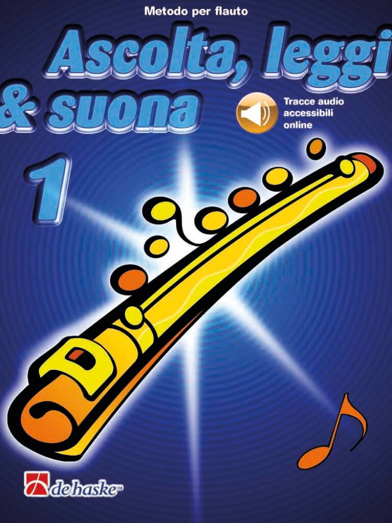 Ascolta, leggi & suona 1 flauto : Metodo per flauto