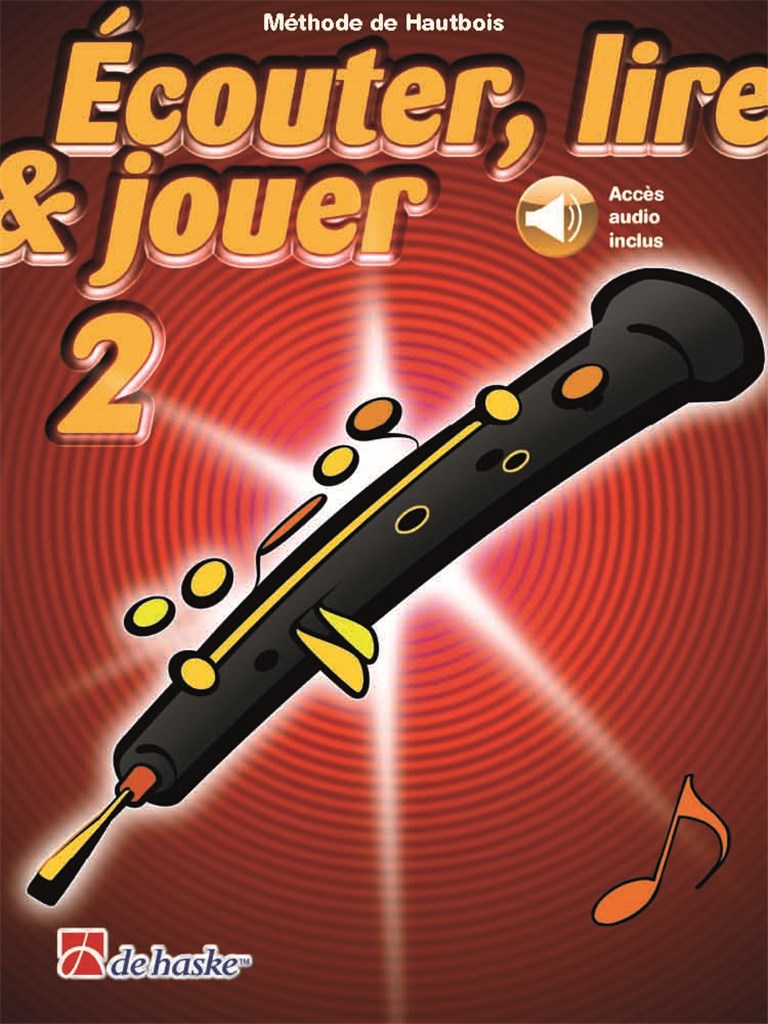 Écouter, lire & jouer 2 Hautbois : Méthode de Hautbois