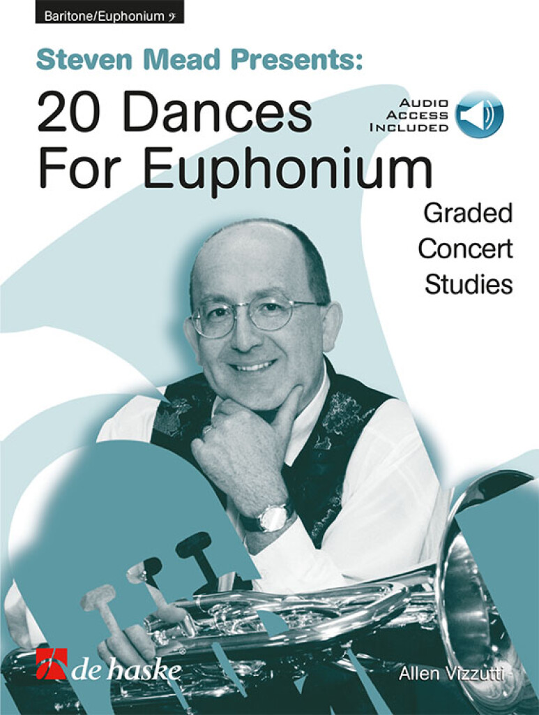 Steven Mead Presents: 20 Dances for Euphonium (BC) : Graded Concert Studies