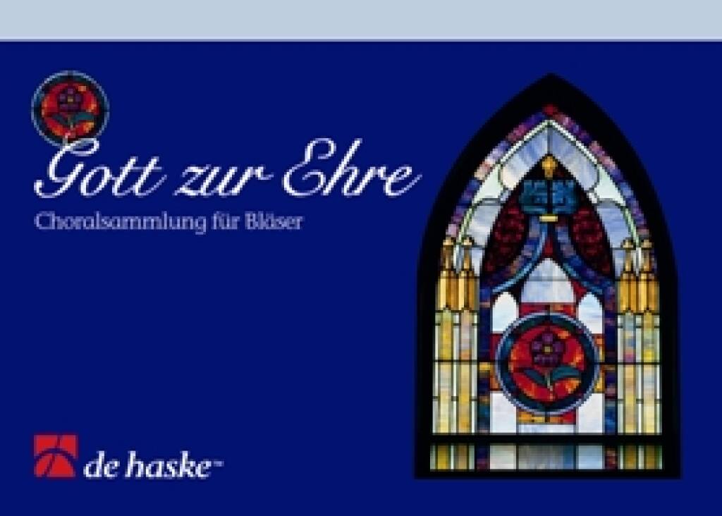 Gott zur Ehre Teil 1 ( 1 C TC ) : Teil 1: Kirchenliedersammlung für Bläser