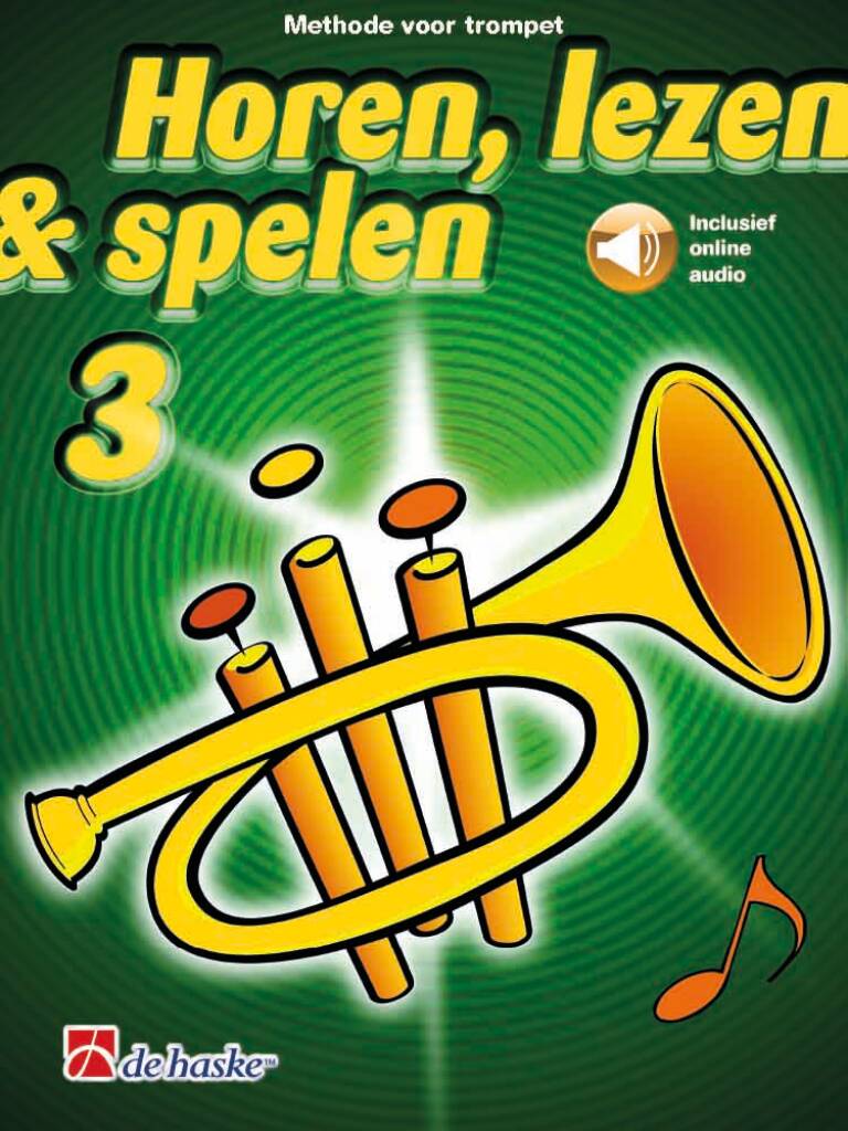 Horen, lezen & spelen 3 trompet : Methode voor trompet