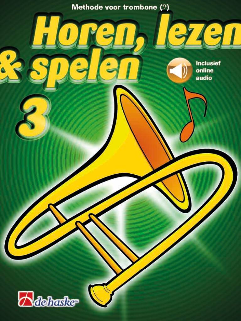 Horen, lezen & spelen 3 trombone BC : Methode voor trombone BC