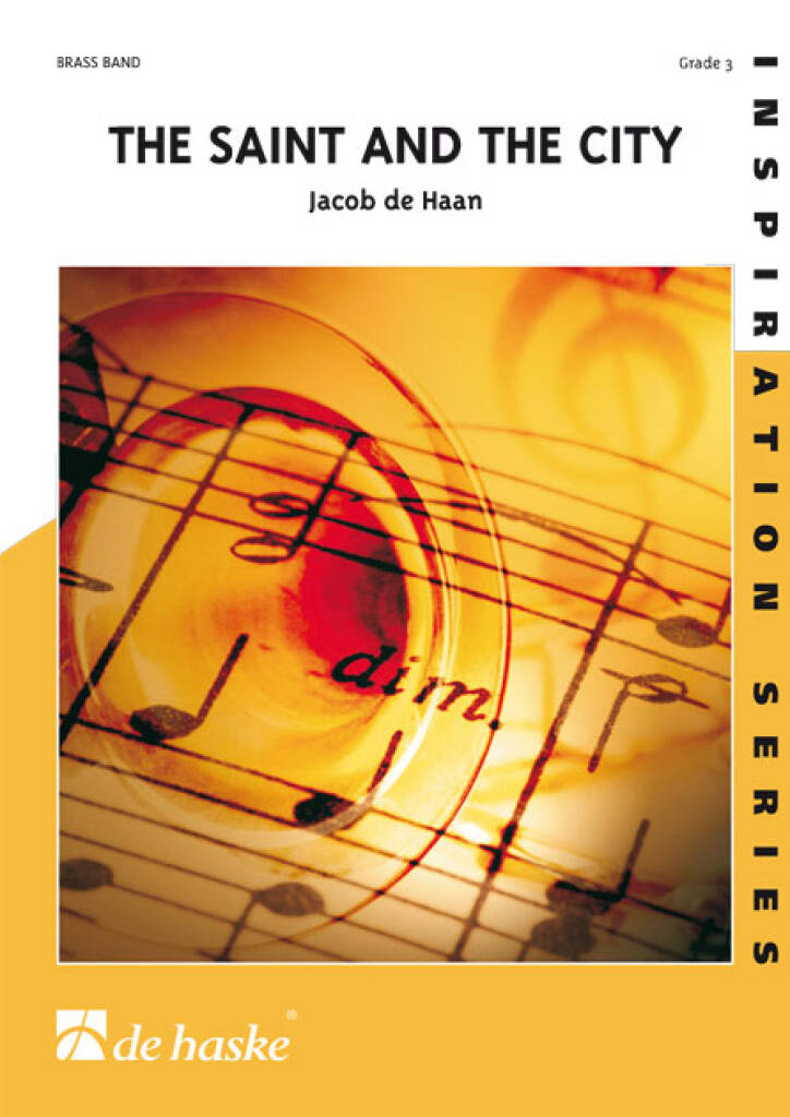 The Saint and the City : Partly based on the hymn tune Laudate Dominum