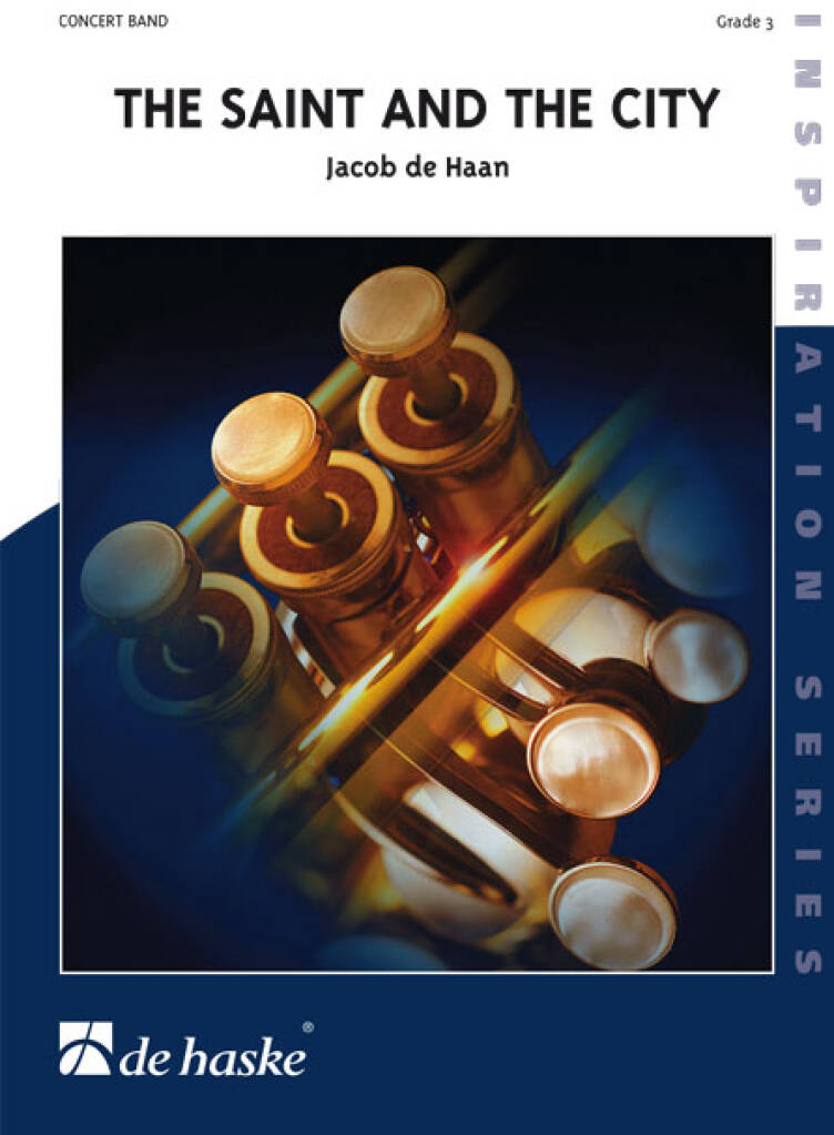 The Saint and the City : Partly based on the hymn tune Laudate Dominum