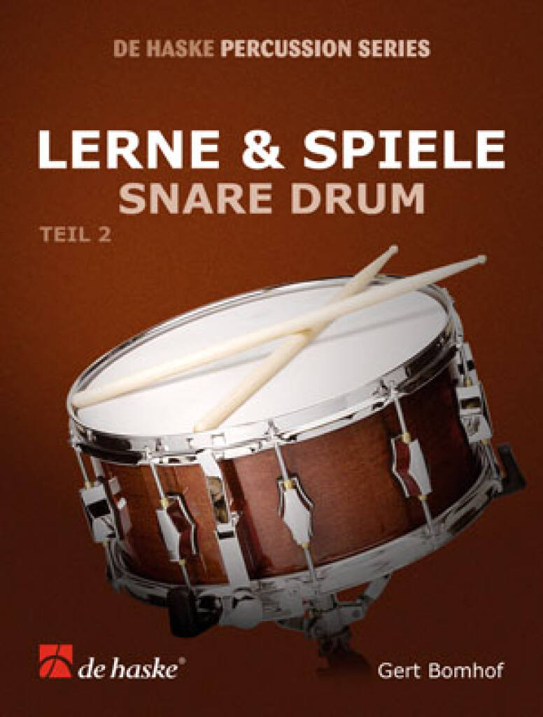Lerne & Spiele Snare Drum, Teil 2 : snare drum