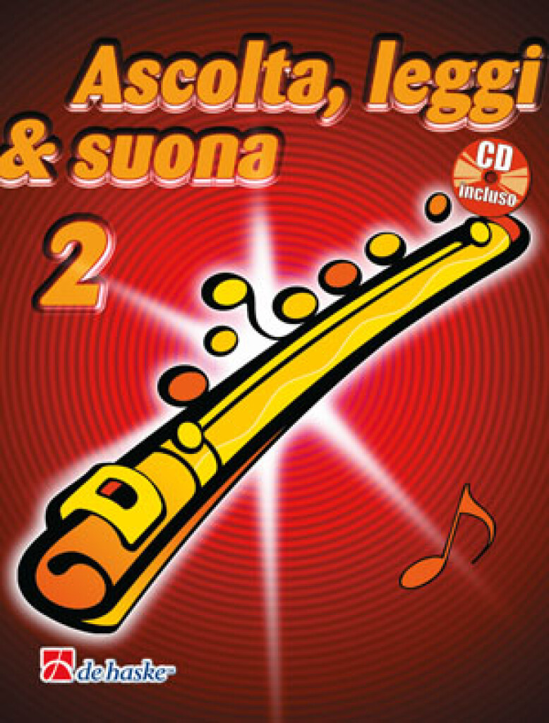 Ascolta, Leggi & Suona 2 flauto : Metodo per flauto