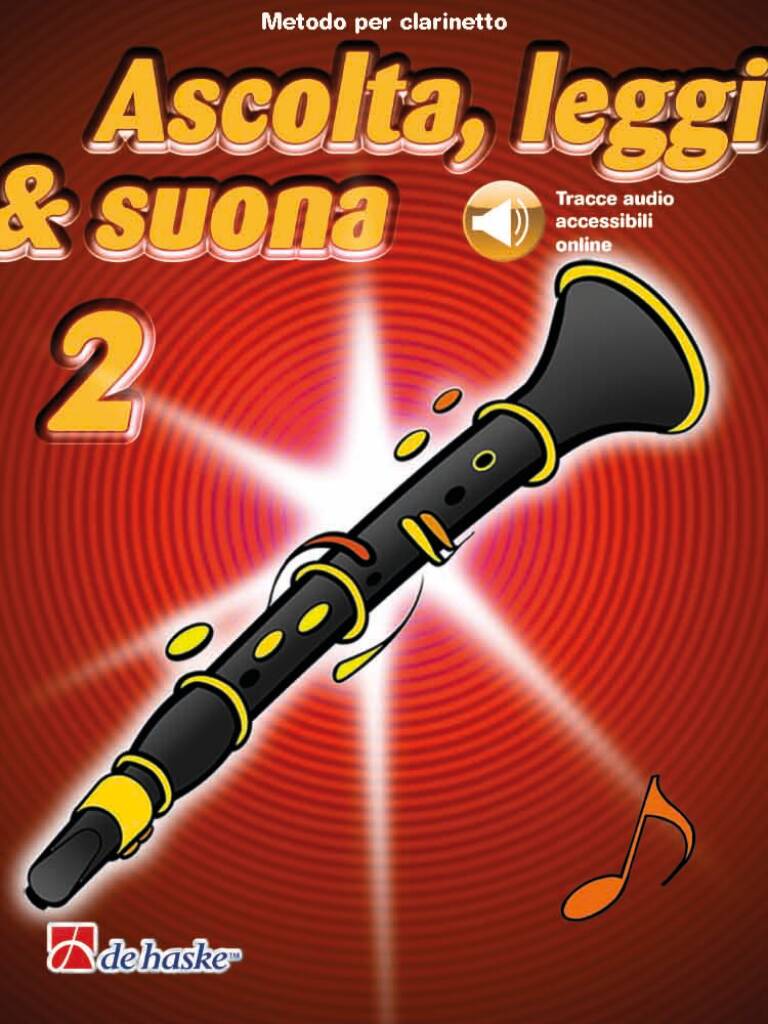 Ascolta, leggi & suona 2 clarinetto : Metodo per clarinetto