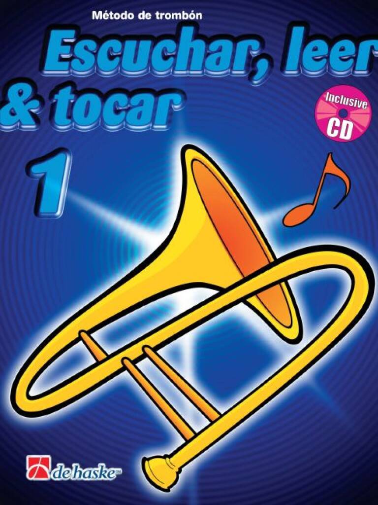 Escuchar, Leer & Tocar 1 trombón : Método de trombón