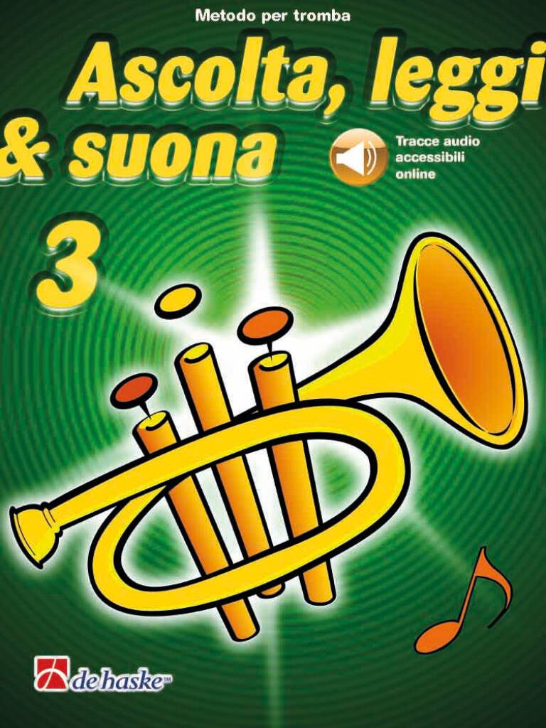Ascolta, leggi & suona 3 tromba : Metodo per tromba