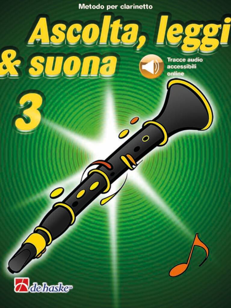 Ascolta, leggi & suona 3 clarinetto : Metodo per clarinetto