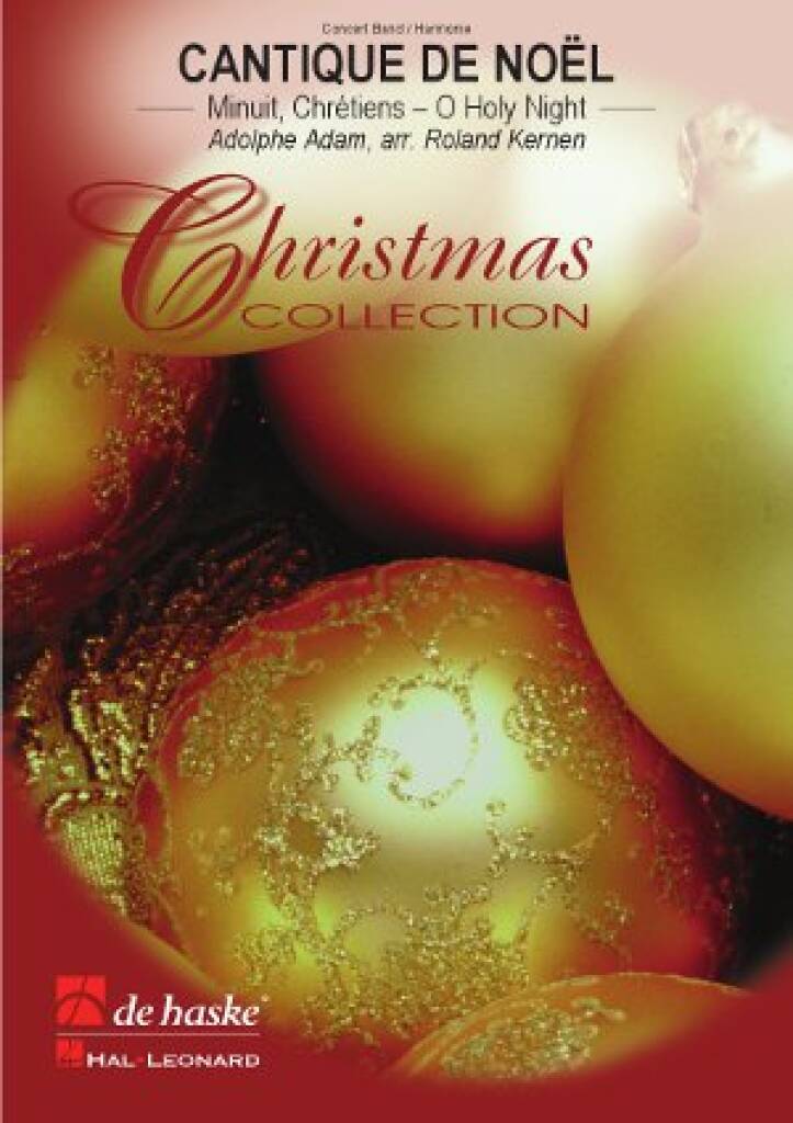 Cantique de Noel : Minuit, Chrétiens - O Holy Night