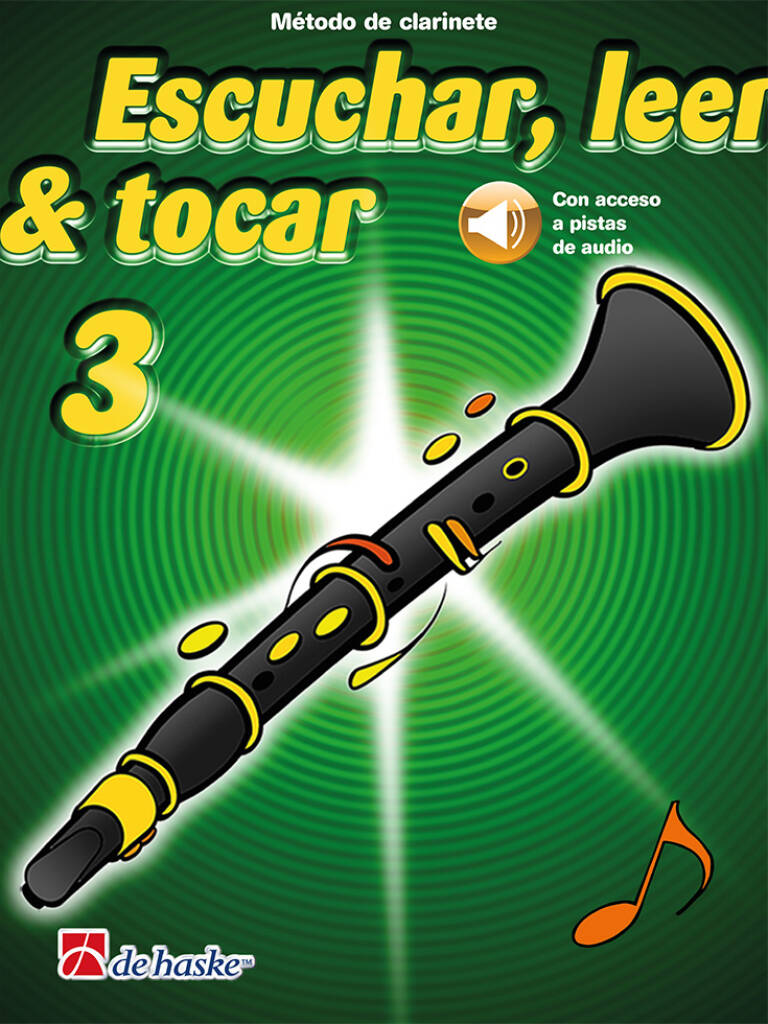 Escuchar, leer & tocar 3 Clarinete : Método de clarinete