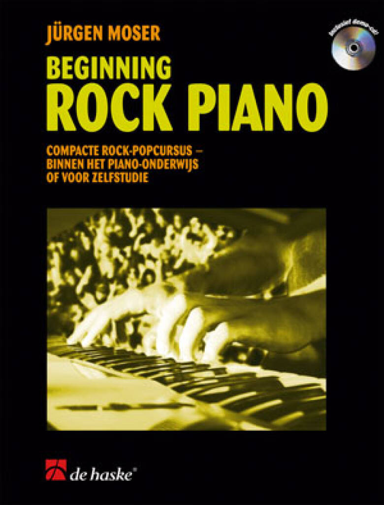 Beginning Rock Piano : Compacte Rock-Popcursus - binnen het piano-onderwijs of voor zelfstudie
