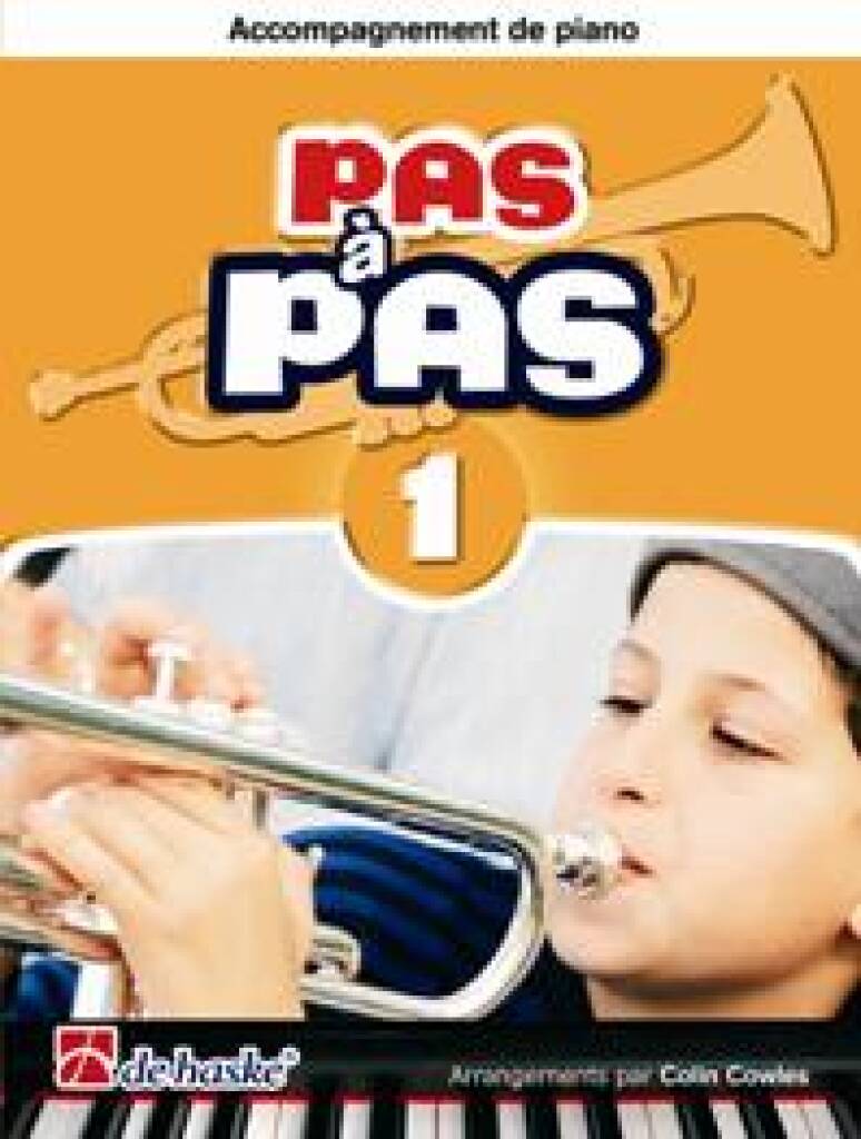 Pas à Pas 1 - Accompagnement de Piano Trompette : Méthode pour l'apprentissage de la trompette