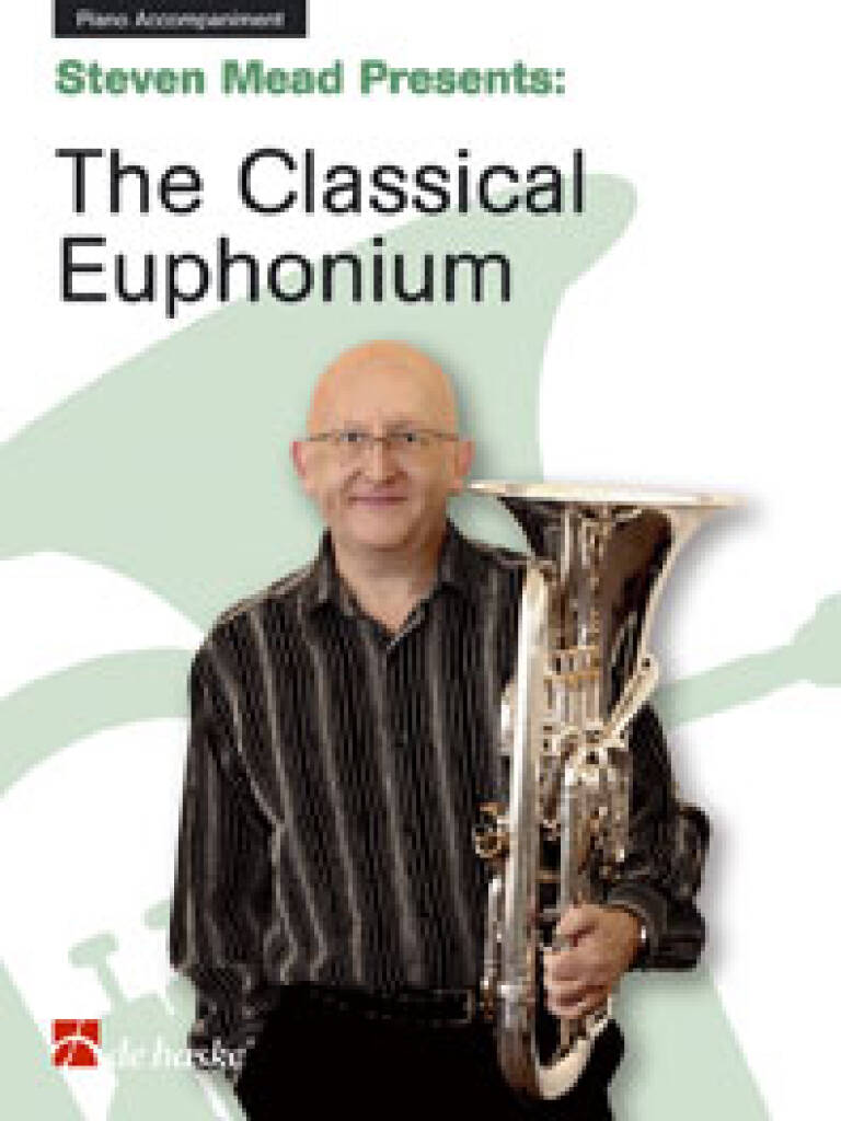 Steven Mead Presents: The Classical Euphonium : Piano Accompaniment