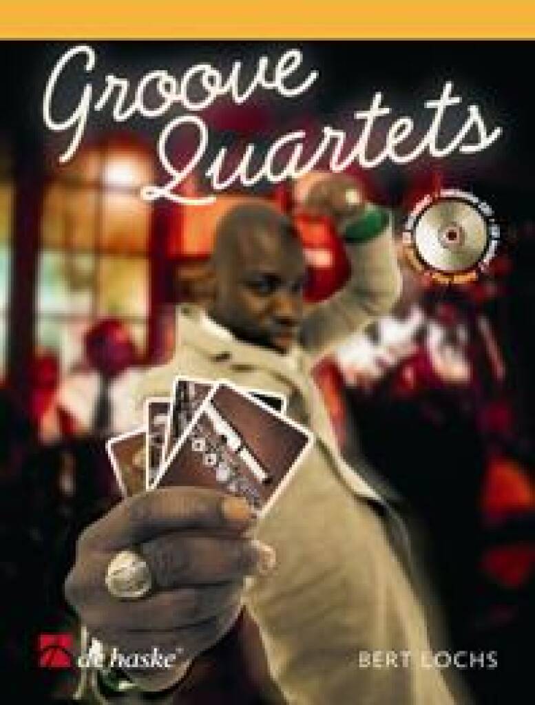 Groove Quartets : Four Groovy Flute Quartets