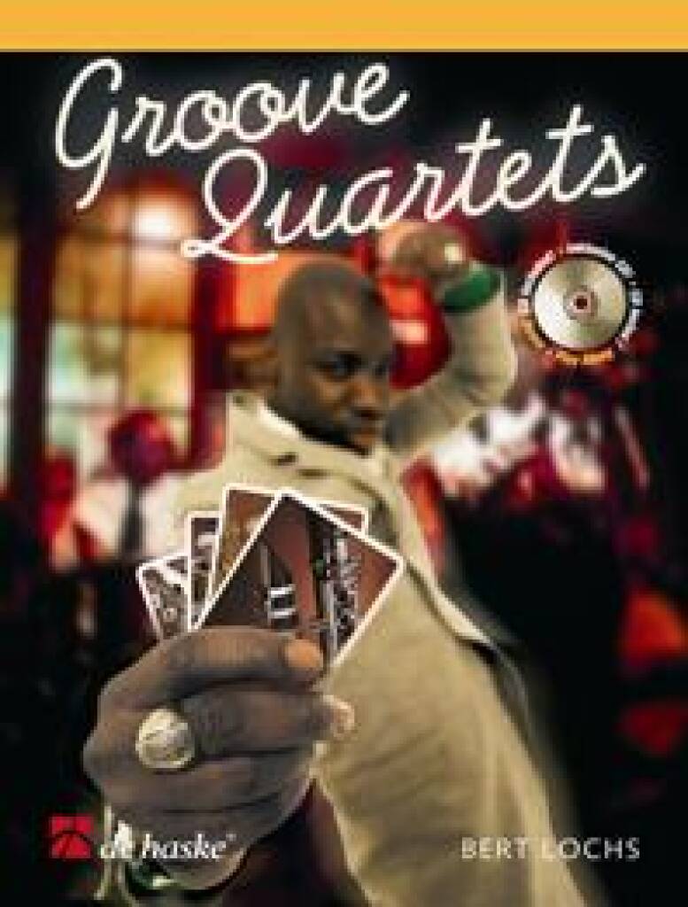 Groove Quartets : Four Groovy Clarinet Quartets