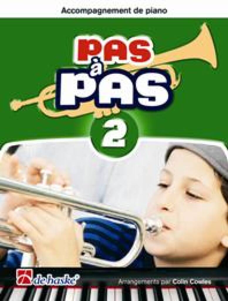 Pas à Pas 2 - Accompagnement de Piano Trompette : Méthode pour l'apprentissage de la trompette