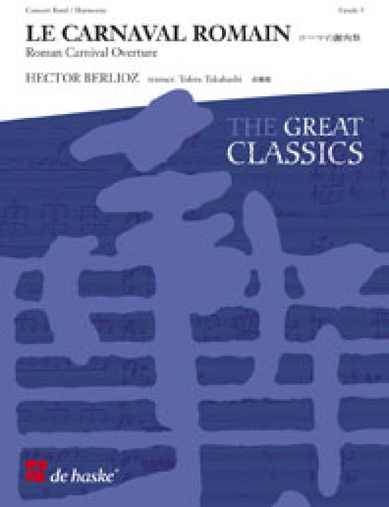 Le Carnaval Romain : Roman Carnival Overture