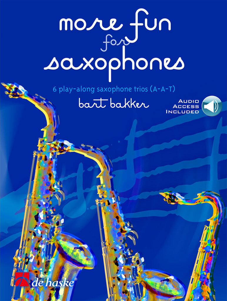 More Fun for Saxophones : 6 play-along saxophone trios (A-A-T)