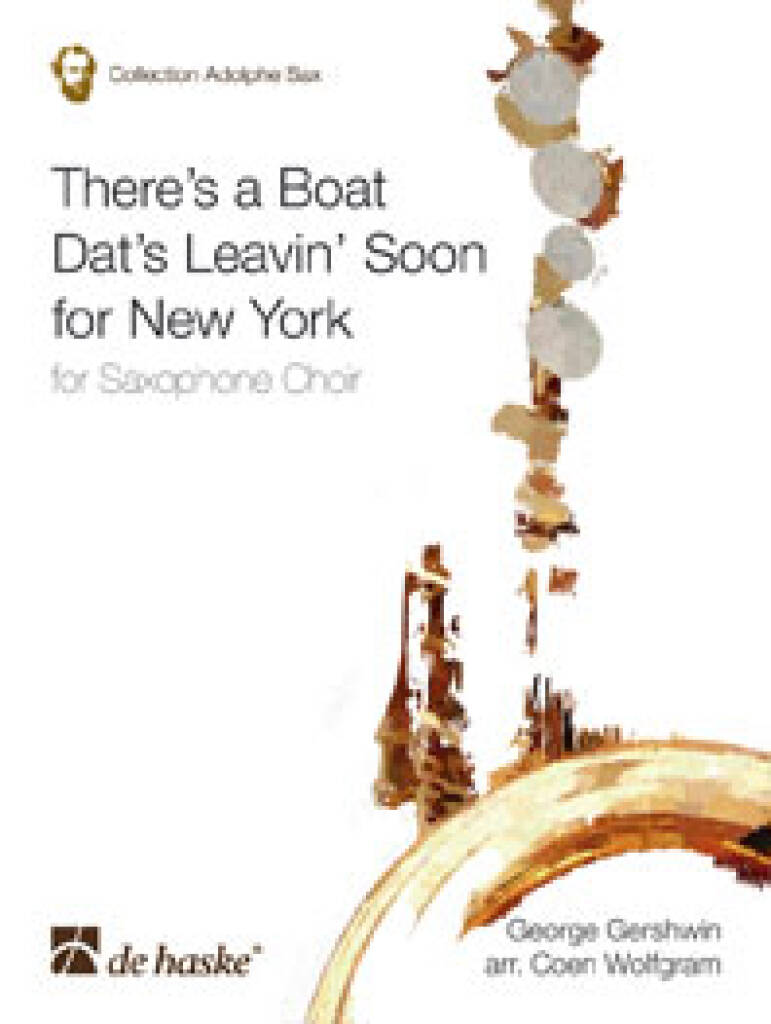 There's a Boat Dat's Leavin' Soon for New York : For Saxophone Choir