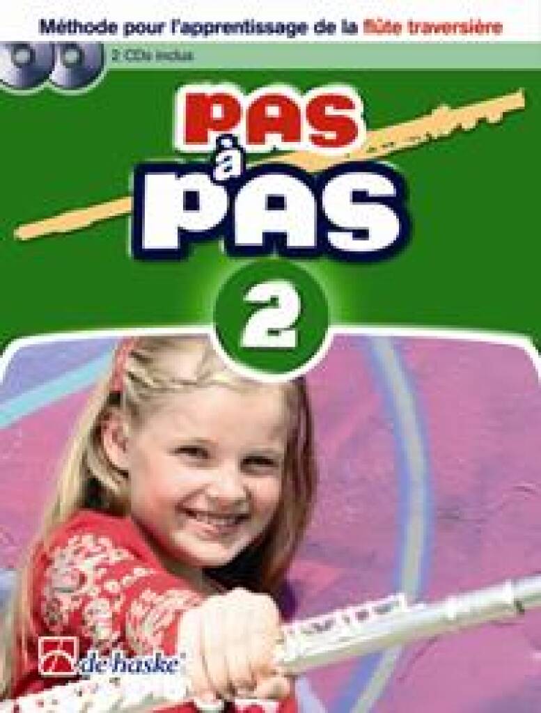 Pas à Pas 2 Flûte Traversière : Méthode pour l'apprentissage de la flûte traversière