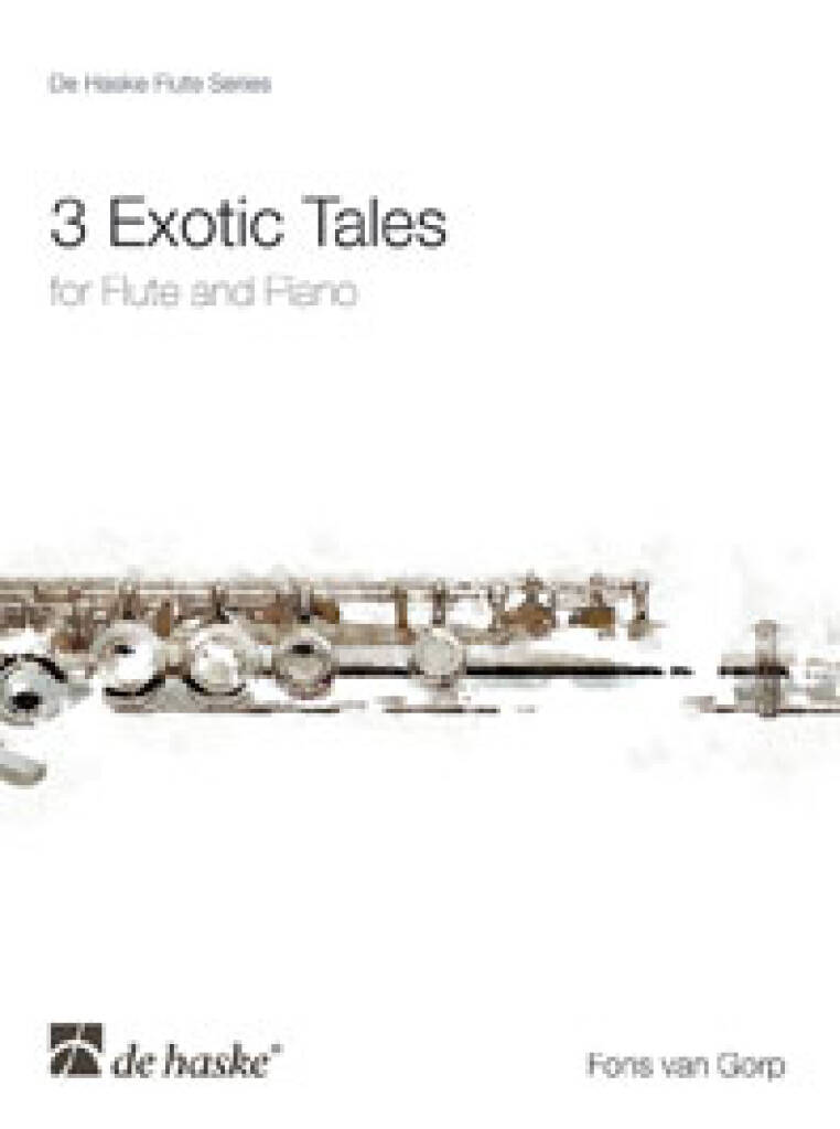 3 Exotic Tales : for Flute and Piano