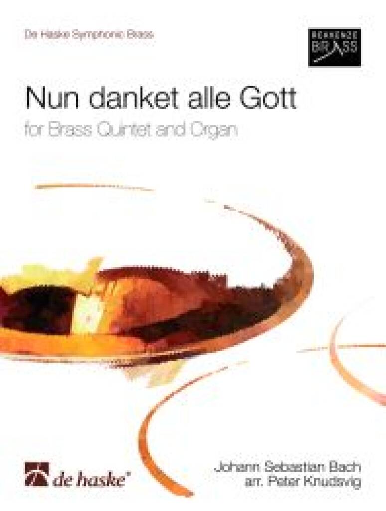 Nun danket alle Gott : for Brass Quintet and Organ