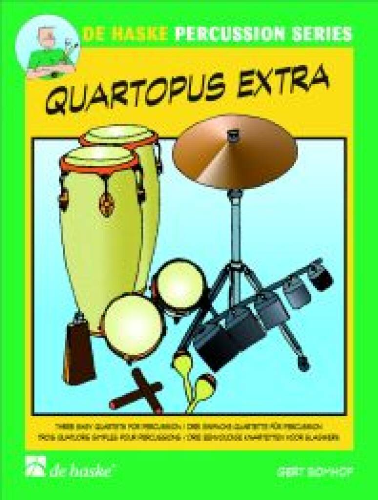 Quartopus Extra : Three easy quartets for percussion