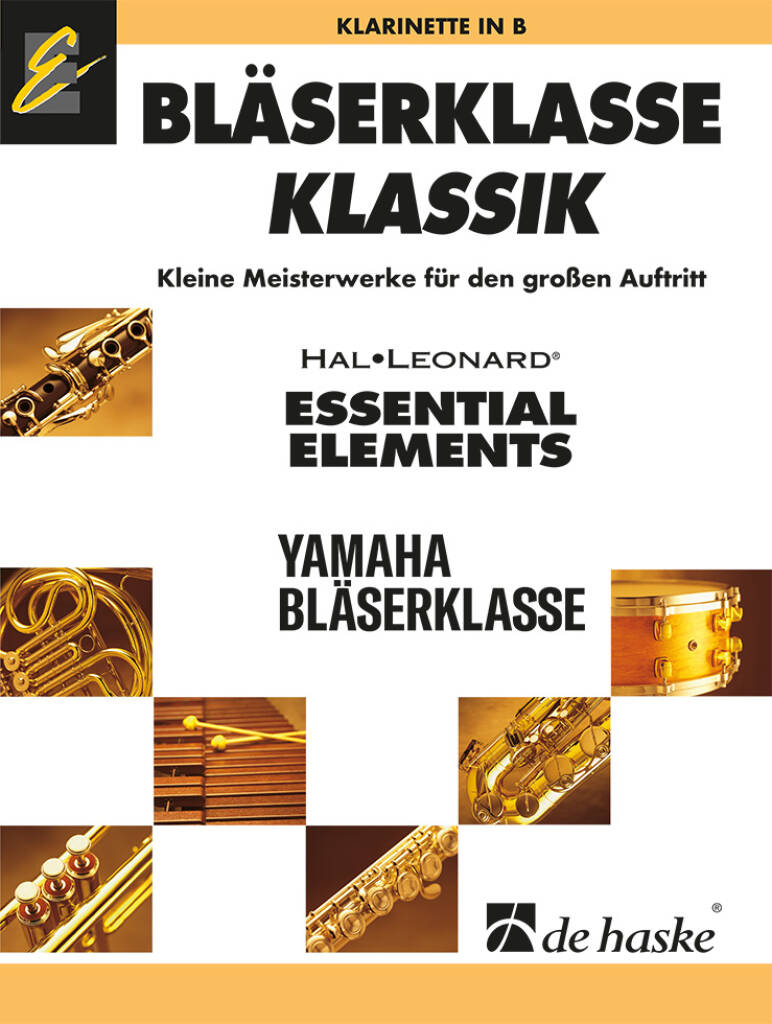 Bläserklasse KLASSIK - Klarinette : Kleine Meisterwerke für den großen Auftritt