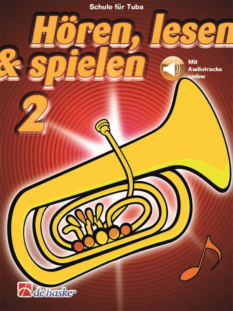 Hören, lesen & spielen 2 Tuba : Schule für Tuba