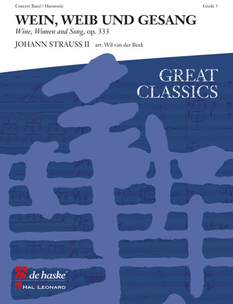 Wein, Weib und Gesang : Wine, Women and Song, op. 333