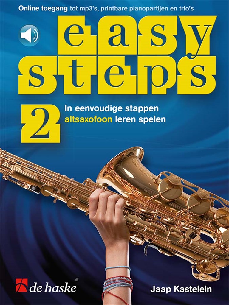 Easy Steps 2 altsaxofoon : In eenvoudige stappen altsaxofoon leren spelen