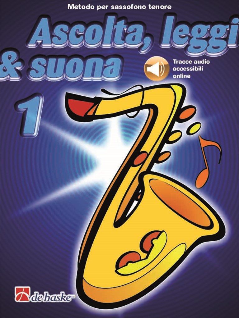 Ascolta, leggi & suona 1 sassofono tenore : Metodo per sassofono tenore
