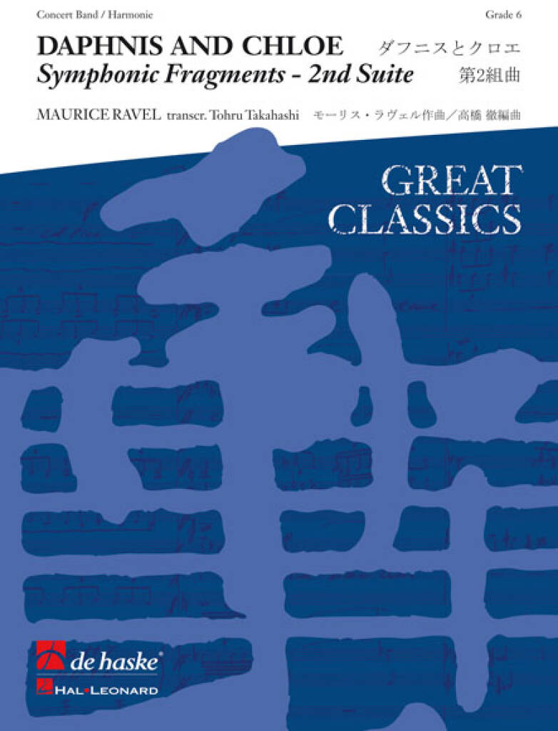 Daphnis and Chloe : Symphonic Fragments - 2nd Suite